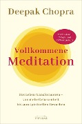 Cover-Bild zum Titel 'Vollkommene Meditation' von 'Deepak Chopra'