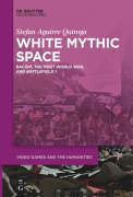 Cover-Bild zum Titel 'White Mythic Space' von 'Stefan Aguirre Quiroga'