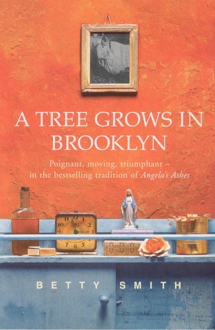 A Tree Grows in Brooklyn - Betty Smith