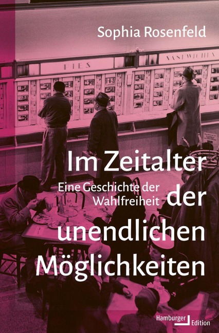 Im Zeitalter der unendlichen Möglichkeiten - Sophia Rosenfeld