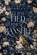 Cover-Bild zum Titel 'Das Lied der stummen Banshee' von 'Yvonne Wundersee'