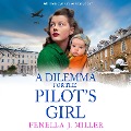 Cover-Bild zum Titel 'Dilemma for the Pilot's Girl' von 'Fenella J Miller'