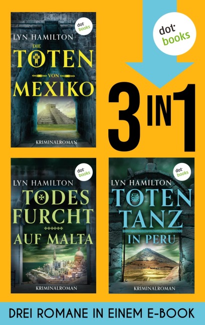 Die Toten von Mexiko, Todesfurcht auf Malta & Totentanz in Peru - Lyn Hamilton