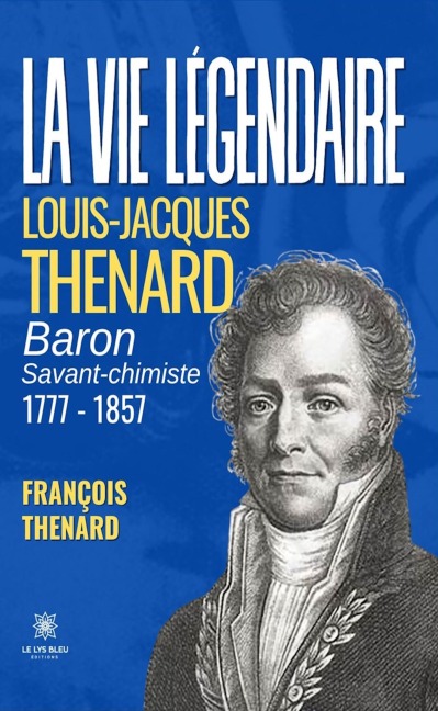 La vie légendaire - François Thenard