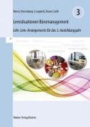 Cover-Bild zum Titel 'Lernsituationen Büromanagement 3' von 'Dieter Benen, Ralf Salih, Dirk Langeleh, Manfred Huesmann, Vanessa Horenkamp'