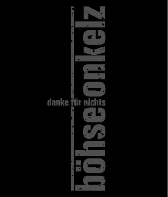 Böhse Onkelz - Danke für Nichts - Edmund Hartsch