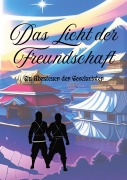 Cover-Bild zum Titel 'Das Licht der Freundschaft' von 'Bianca Weyand'