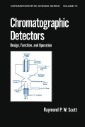 Cover-Bild zum Titel 'Chromatographic Detectors' von 'Raymond P. W. Scott'