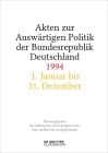  Akten zur Auswärtigen Politik der Bundesrepublik Deutschland 1994