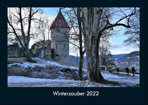 Winterzauber 2022 Fotokalender DIN A4 - Tobias Becker