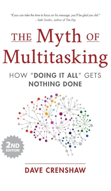 The Myth of Multitasking - Dave Crenshaw