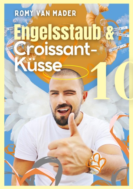 Engelsstaub & Croissant-Küsse - Romy van Mader