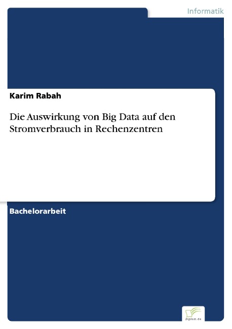Die Auswirkung von Big Data auf den Stromverbrauch in Rechenzentren - Karim Rabah