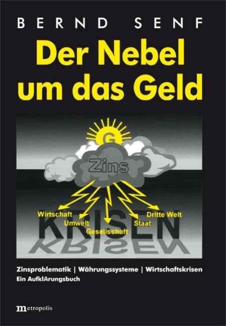 Der Nebel um das Geld - Bernd Senf