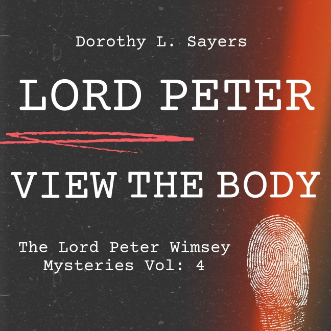 Lord Peter Views the Body - Dorothy L. Sayers