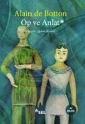 Cover-Bild zum Titel 'Öp Ve Anlat' von 'Alain de Botton'