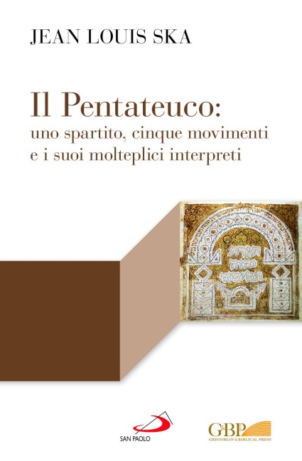 Il Pentateuco: uno spartito, cinque movimenti e i suoi molteplici interpreti - Jean-Louis Ska