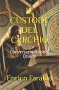 Il Custode del Cerchio - Enrico Faraldo Dim