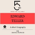 Edward Teller: A short biography - George Fritsche, Minute Biographies, Minutes