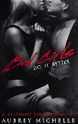 Cover-Bild zum Titel 'Bad Girls Do It Better' von 'Aubrey Michelle'