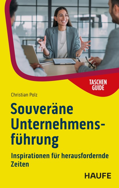 Souveräne Unternehmensführung - Christian Polz