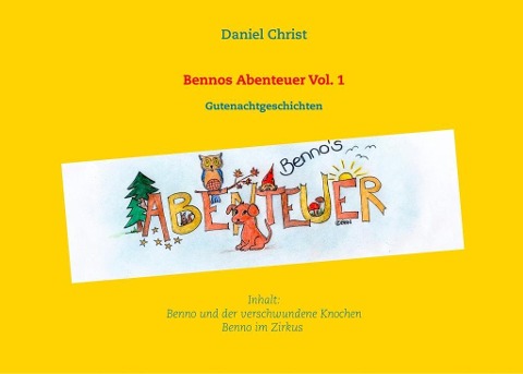 Bennos Abenteuer Vol.1 - Daniel Christ