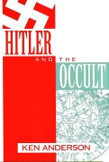 Cover-Bild zum Titel 'Hitler and the Occult' von 'Ken Anderson'
