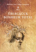 Cover-Bild zum Titel 'Überglück' von 'Rolf Stolz, Jean-Claude Coenegracht'