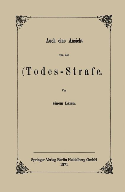 Auch eine Ansicht von der Todes-Strafe - Na Einem Laien