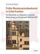 Cover-Bild zum Titel 'Frühe Renaissancebaukunst in Unterfranken' von 'Stefan Bürger'