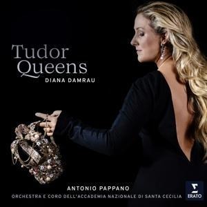 The Tudor Queens - Damrau/Pappano/Orch. Santa Cecilia