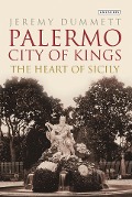 Cover-Bild zum Titel 'Palermo, City of Kings' von 'Jeremy Dummett'