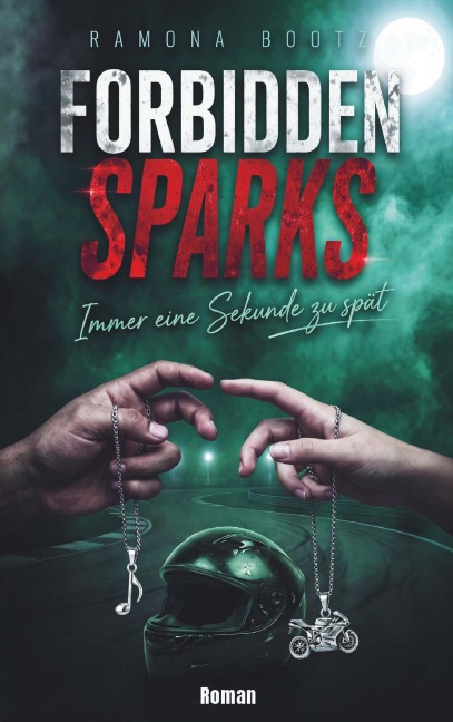 Forbidden Sparks - Ramona Bootz
