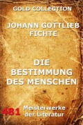 Cover-Bild zum Titel 'Die Bestimmung des Menschen' von 'Johann Gottlieb Fichte'