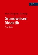 Cover-Bild zum Titel 'Grundwissen Didaktik' von 'Friedrich W. Kron, Jutta Standop, Eiko Jürgens'