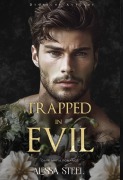 Cover-Bild zum Titel 'Trapped in Evil: Dark Mafia Romance (Deutsche Ausgabe)' von 'Alessa Steel'