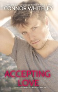 Accepting Love: A Sweet Gay University Romance Novella (The English Gay Contemporary Romance Books, #8) - Connor Whiteley