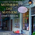 Mother's Day Mayhem - Lynn Cahoon