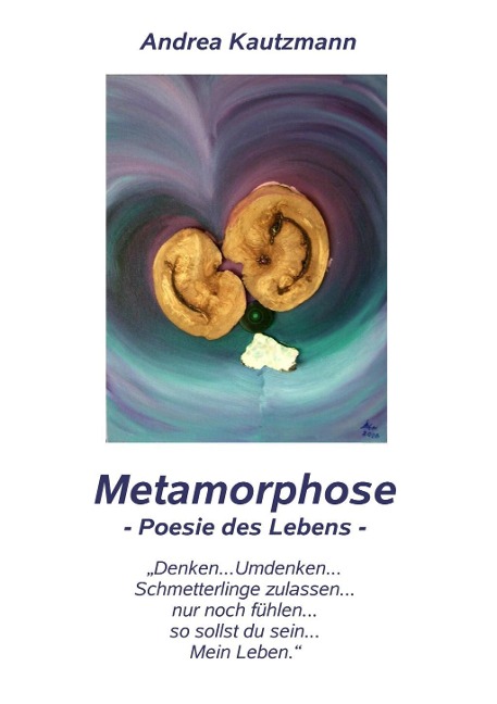 Metamorphose - Andrea Kautzmann