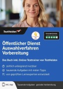 Cover-Bild zum Titel 'Öffentlicher Dienst Auswahlverfahren Vorbereitung: Das Buch inkl. Online-Testtrainer von TestHelden' von 'Tom Wenk'