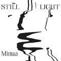 Cover-Bild zum Titel 'Still Light' von 'Minua'