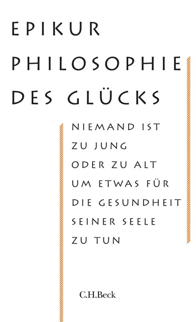 Philosophie des Glücks - Epikur