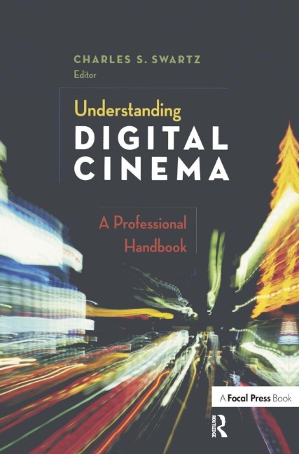 Understanding Digital Cinema - 
