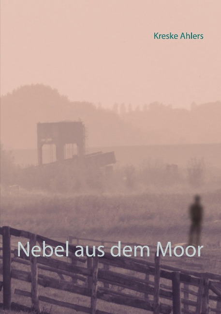 Nebel aus dem Moor - Kreske Ahlers