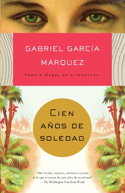 Cien Años de Soledad / One Hundred Years of Solitude - Gabriel García Márquez
