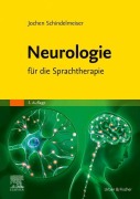 Cover-Bild zum Titel 'Neurologie für die Sprachtherapie' von 'Jochen Schindelmeiser'