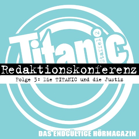 Die TITANIC und die Justiz - Torsten Gaitzsch, Moritz Hürtgen, Gabi Rittig