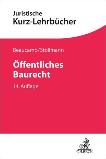 Öffentliches Baurecht - Frank Stollmann, Guy Beaucamp