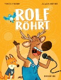 Cover-Bild zum Titel 'Rolf röhrt' von 'Timon Meyer'