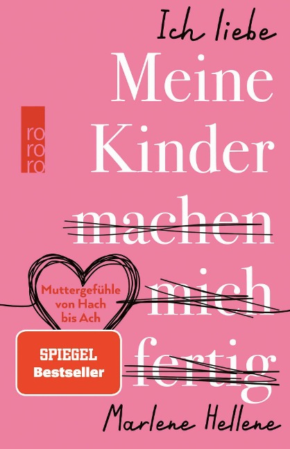 Ich liebe MEINE KINDER machen mich fertig - Marlene Hellene